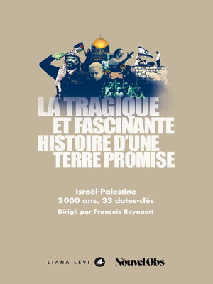 cover image of La tragique et fascinante histoire d'une Terre promise